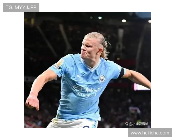 哈兰德引领曼城锋线风暴再塑英超进球传奇新纪元